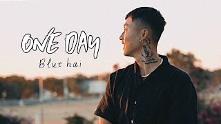 Blue Hai - One Day