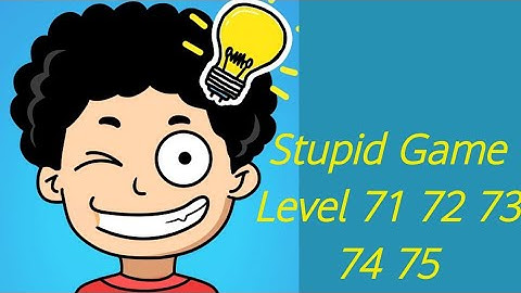 Stupid Game - Crazy Brain Game Level 71 72 73 74 75 | Stupid Game Solution | Gameplay | Gaming 92