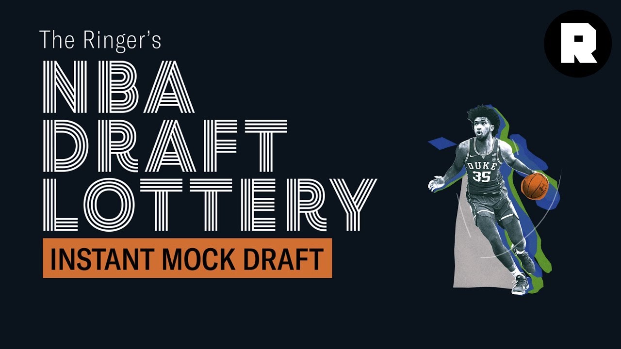 Instant Mock Draft NBA Draft Lottery The Ringer YouTube