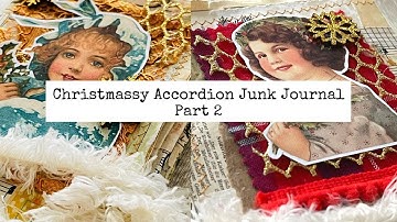 Christmassy Accordion Junk Journal Tutorial/Part 2 Incl. Flip Through/Digital Collage Club DT Proj.