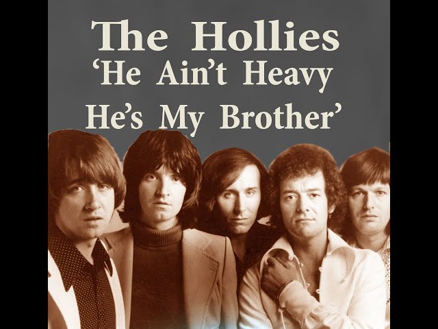 Hollies 'He Ain't Heavy He's My Brother' lyrics