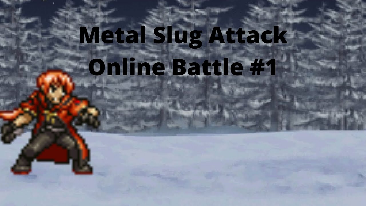 Metal Slug Attack Online Battle #1