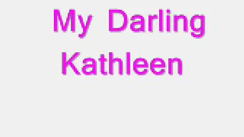 my darling kathleen