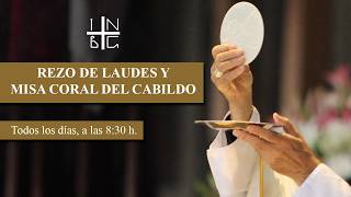 Rezo de Laudes y Misa Coral de Cabildo,  28 de mayo de 2026, 8:30 h.