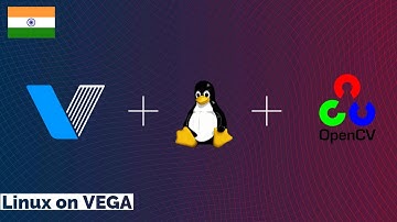Linux & OpenCV on VEGA Processor [ RISC-V ISA]