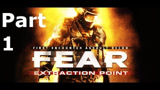 F.E.A.R. Extraction Point Part 1- Creepy Church