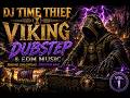 DJ Time Thief Raid #001 | Viking Dubstep and EDM Music. Raiding Civilizations and Dropping Bass