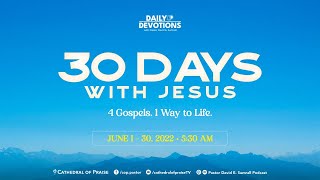 Daily Devotions 30 Days with Jesus - June 1 2022 DD
