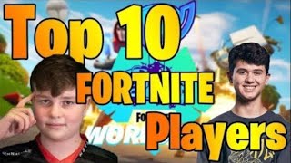 TOP 10 FORTNITE COMPETITIVE PLAYERS OF ALL TIME