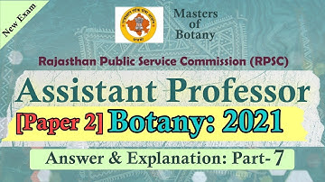 [Paper 2, Part-7] Rajasthan Public Service Commission (RPSC) | BOTANY Assistant Professor Exam 2021