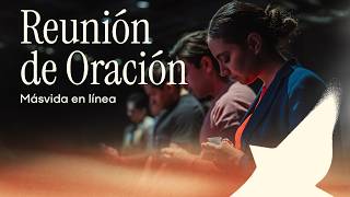 Másvida en línea – Reunión de Oración 8:00 PM #MásVidaEnLínea