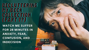 BEING A MESS WITH ALL MY DECKS - decluttering, reorganizing, and culling my tarot and oracle