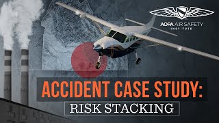 Accident Case Study: Risk Stacking