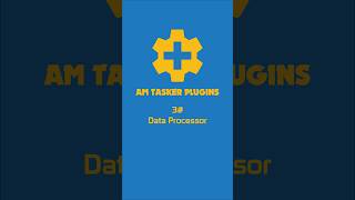 3#AM Tasker Plugins - AM Data Processor
