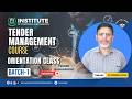 Tender Management Course Batch 1 – Orientation Class | Learn Tendering Skills