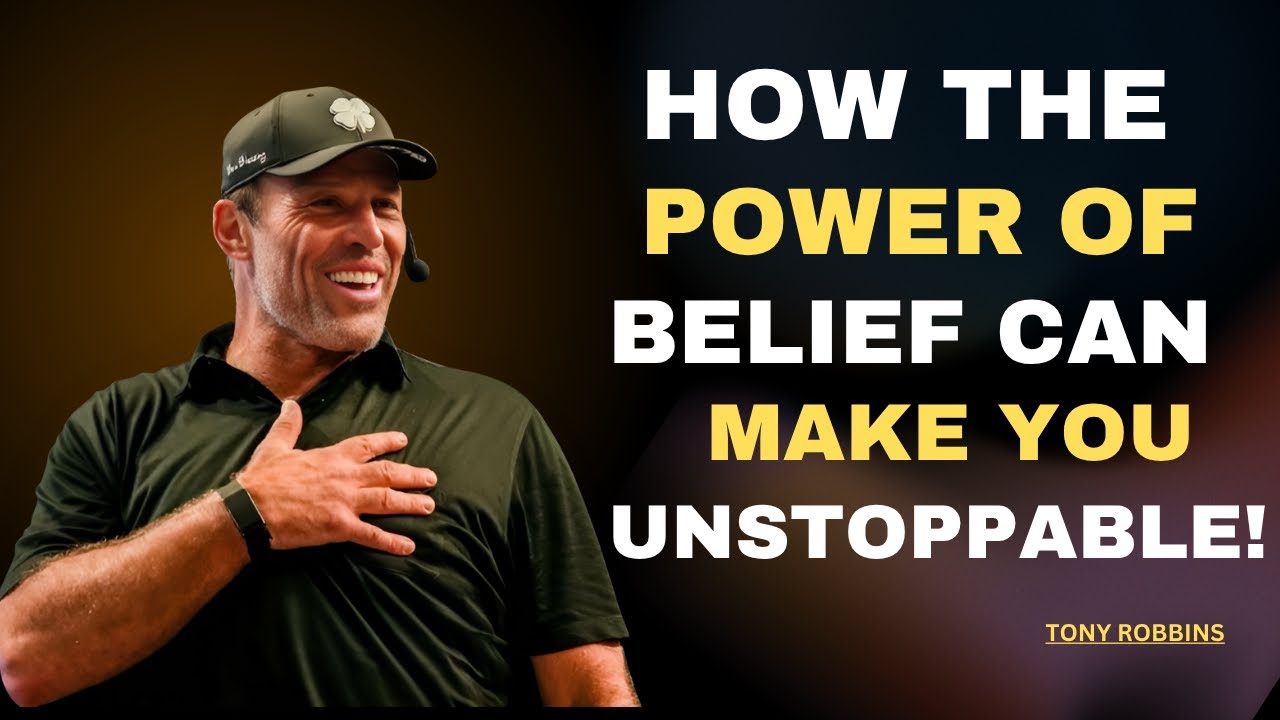 How the Power of Belief Can Make You Unstoppable || BEST POWERFULL TONY ROBBINS MOTIVATION
