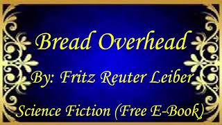 Bread Overhead | Audiobooks | Books | Free E-Books