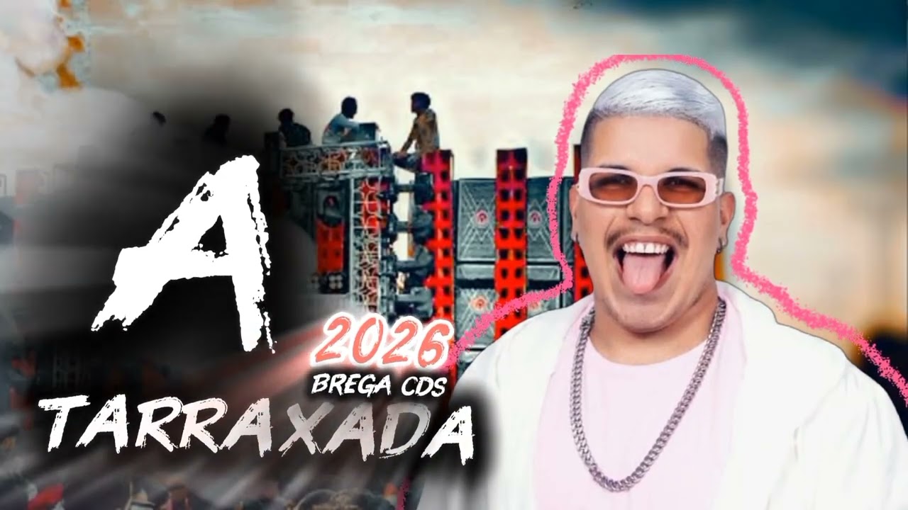 A TARRAXADA CD 2026