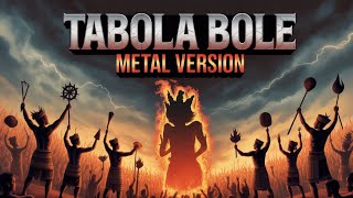 Download Lagu Tabola Bole (Cover) - Metal Version MP3