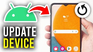 How To Update Android Phone - Full Guide