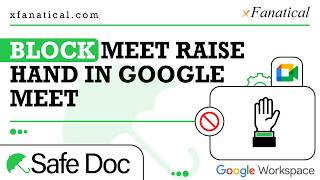 Google Meet Raise Hand Feature Disabled | Safe Doc Tutorial