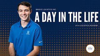A Day in the Life of A Logistics Account Manager at Bridge Logistics