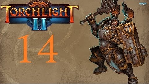 Torchlight 2 - Story Walkthrough - Engineer - No Commentary - Part 14
