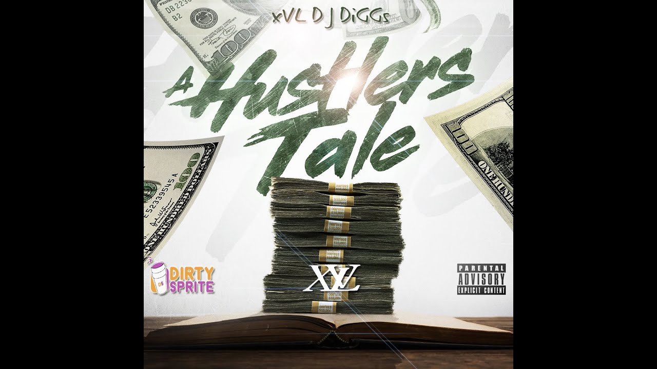 XVL DJ Diggs A Hustlers Tale (2022) YouTube