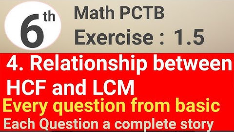 Exercise 1.5 question 4 math 6 PCTB || relationship between HCF and LCM || waseem academy