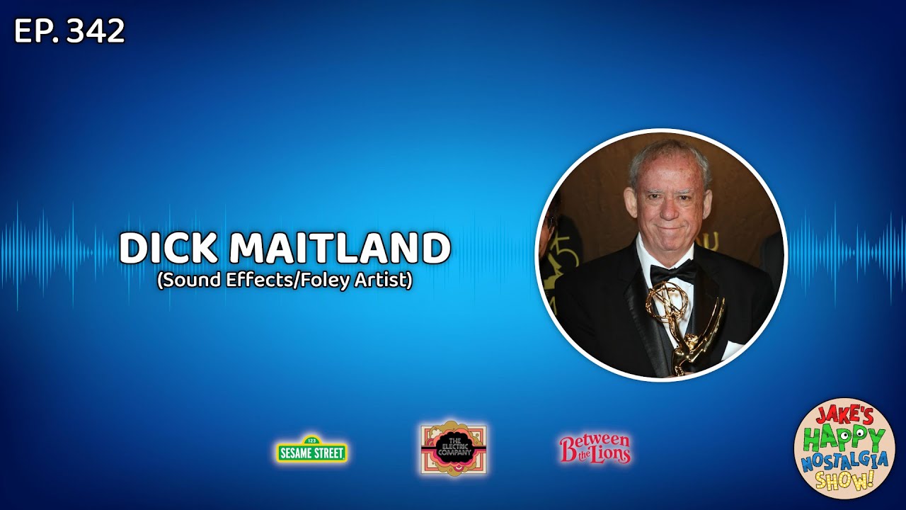 Episode 342: Dick Maitland (Sound Effects/Foley Artist)