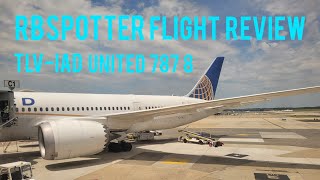 United 7878 Flight Review: Tel Aviv Ben Gurion Airport TLV To Washington Dulles Airport IAD