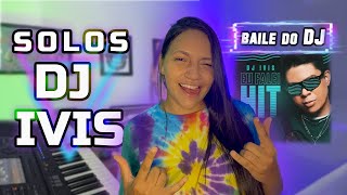 TOCANDO SOLOS DO DJ IVIS  NO TECLADO