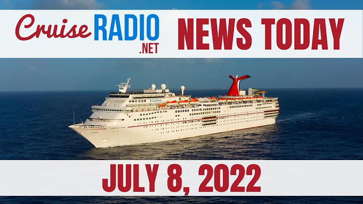 Cruise News Today — July 8, 2022: Celebrity Change Ports, New NCL Look, Fighting on Carnival Cruise - DayDayNews