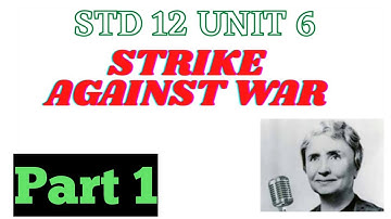 Std 12 English unit 6 Strike against war explaine in Gujarati part 1