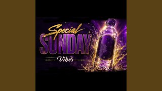 Special Sunday Vibes