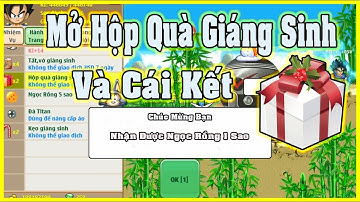 Săn Và Mở Hộp Quà Giáng Sinh Và Cái Kết || Ngọc Rồng Online