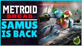 Metroid Dread Gameplay Overview - SAMUS IS BACK!