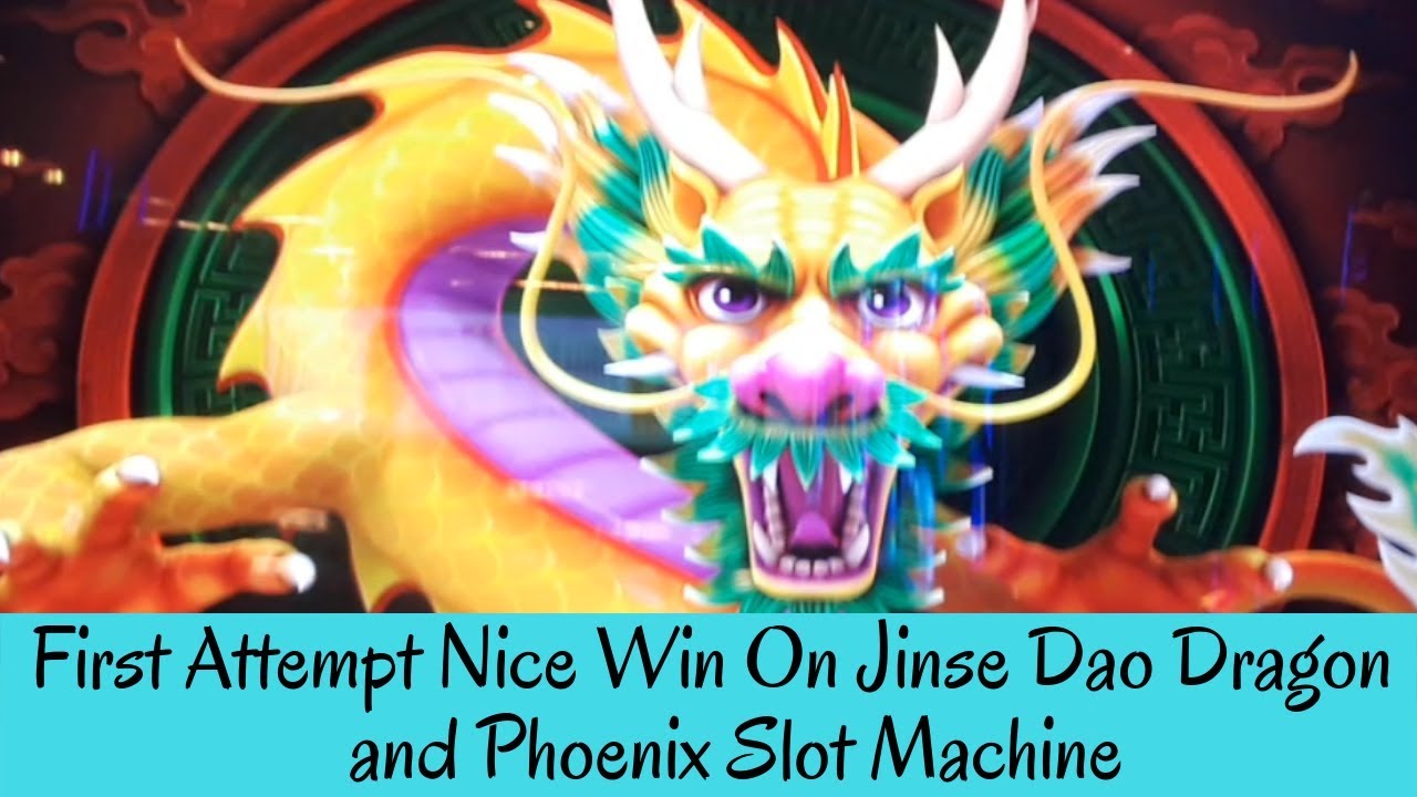 Jinse dao dragon slot machine download