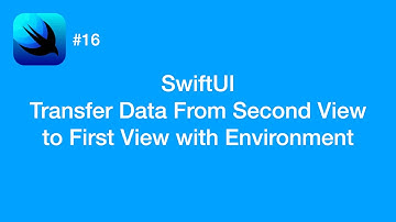 How to Transfer Data From Second View to First View with Environment - SwiftUI #16 - iOS Programming