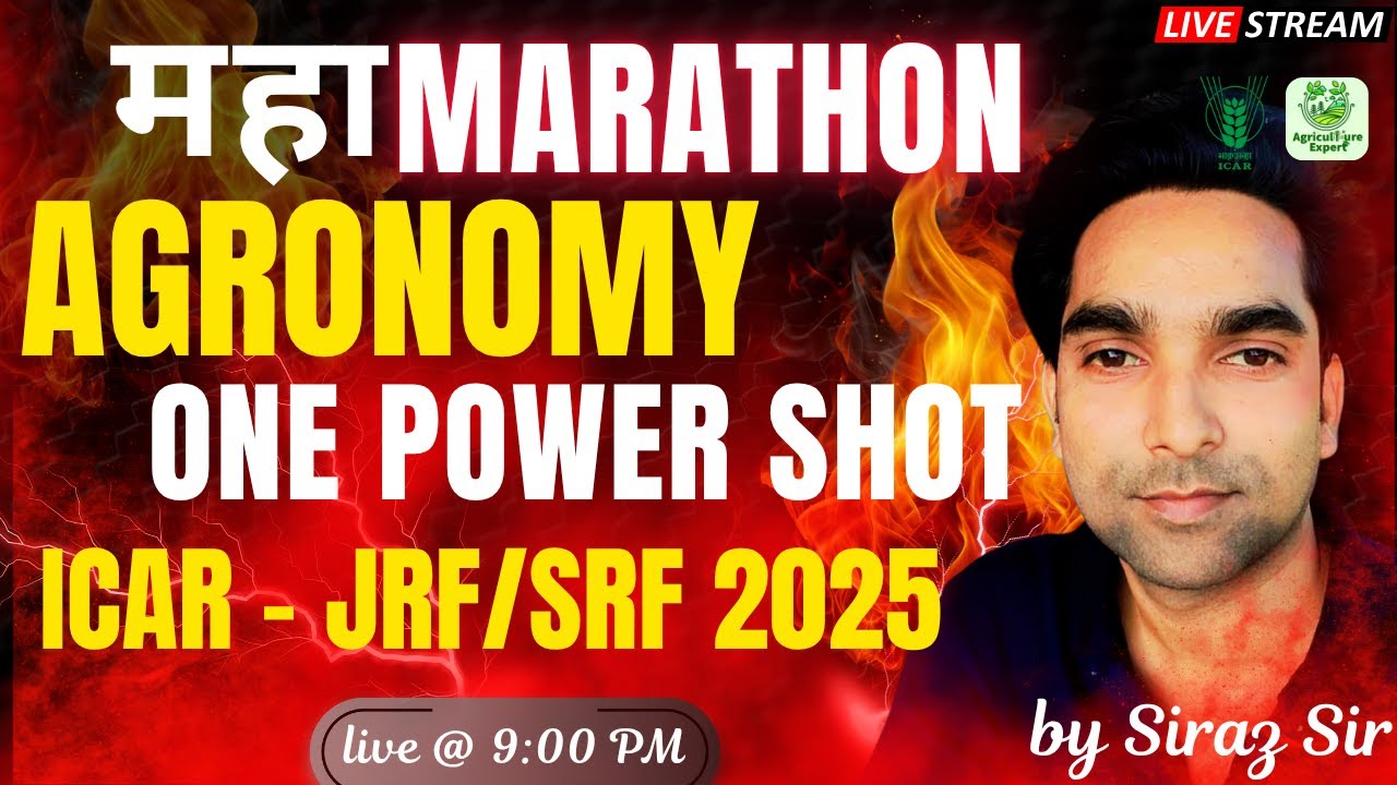 AGRONOMY Marathon - Complete JRF/SRF 2025 Preparation in One Shot | ICAR Exam | Agriculture Expert