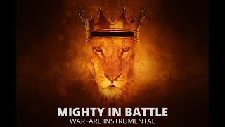 MIGHTY IN BATTLE | WARFARE INSTRUMENTAL