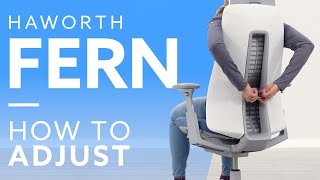How To: Haworth Fern Office Chair Adjustment Guide