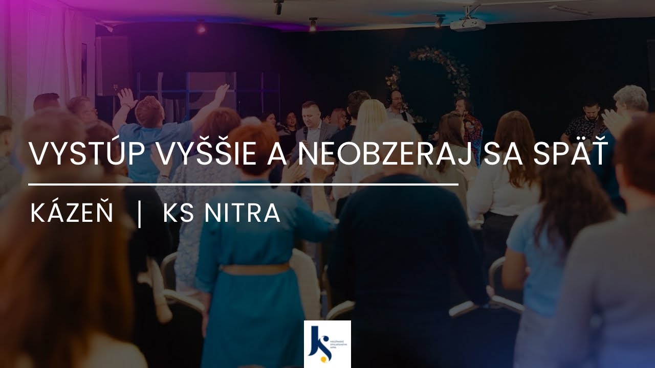 Vystúp vyššie a neobzeraj sa späť l Jaroslav Šulek l