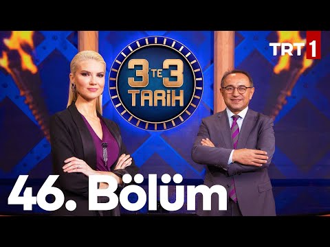 3'te 3 Tarih 46. Bölüm