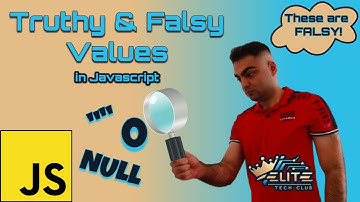 Truthy and Falsy Values | Javascript Basics | #16