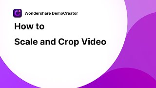 how to scale and crop video | wondershare democreator tutorial