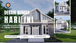DESAIN RUMAH HARI INI!!! DESAIN RUMAH 1 LANTAI DENGAN KONSEP SCANDINAVIAN!!! [Kode 0172]