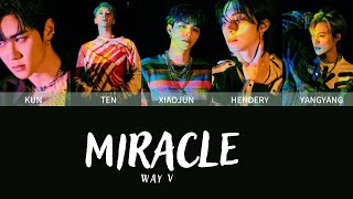 【和訳歌詞】Miracle - WayV 【日本語字幕/歌詞/和訳/日本語】