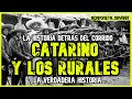 CATARINO Y LOS RURALES (LA HISTORIA DETRÁS DEL CORRIDO)