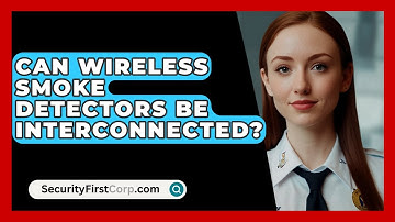 Can Wireless Smoke Detectors Be Interconnected? - SecurityFirstCorp.com